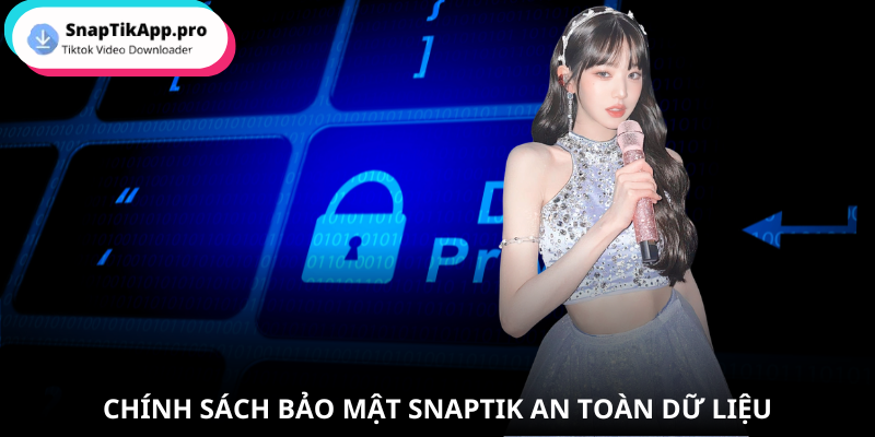 chinh-sach-bao-mat-snaptik-la-gi