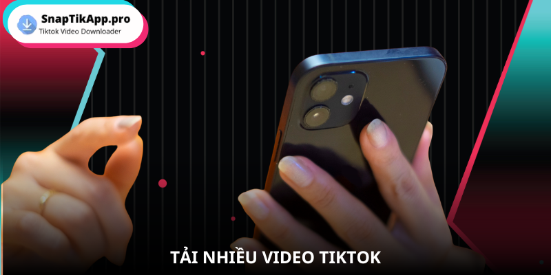 tai-nhieu-video-tiktok
