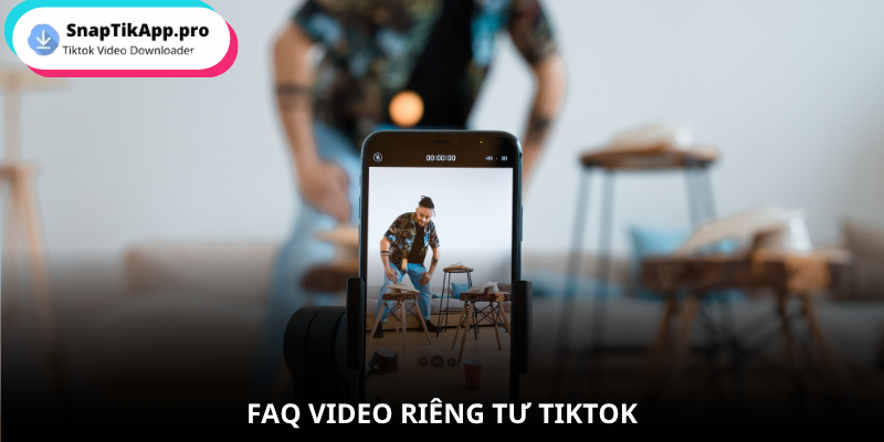 video-rieng-tu-faq